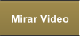 Mirar Video